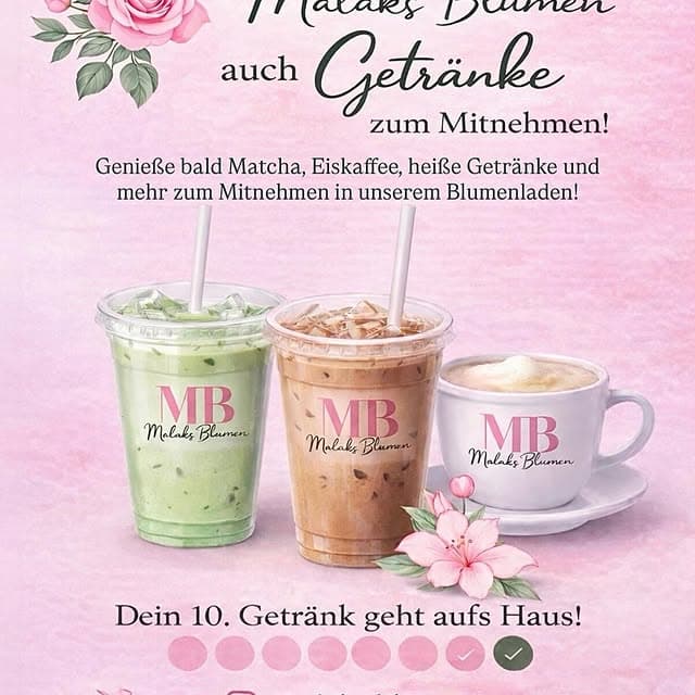 Getraenke bei Malaks Blumen - Matcha, Eiskaffee, Kaffee mit MB Branding